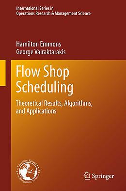 Livre Relié Flow Shop Scheduling de George Vairaktarakis, Hamilton Emmons