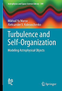 Livre Relié Turbulence and Self-Organization de Aleksander V. Kolesnichenko, Mikhail Ya Marov