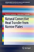 E-Book (pdf) Natural Convective Heat Transfer from Narrow Plates von Patrick H. Oosthuizen, Abdulrahim Kalendar