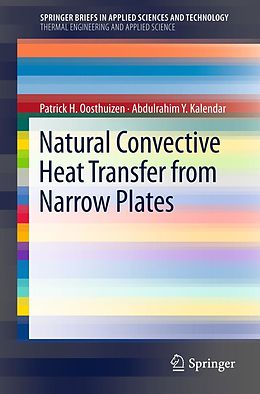 E-Book (pdf) Natural Convective Heat Transfer from Narrow Plates von Patrick H. Oosthuizen, Abdulrahim Kalendar