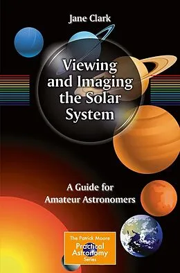E-Book (pdf) Viewing and Imaging the Solar System von Jane Clark