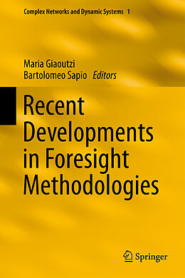 Livre Relié Recent Developments in Foresight Methodologies de 