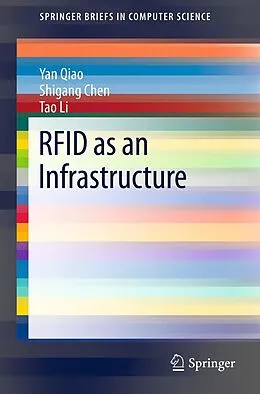 E-Book (pdf) RFID as an Infrastructure von Yan Qiao, Shigang Chen, Tao Li