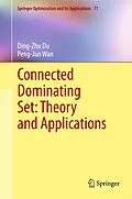 E-Book (pdf) Connected Dominating Set: Theory and Applications von Ding-Zhu Du, Peng-Jun Wan