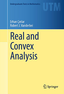Livre Relié Real and Convex Analysis de Robert J Vanderbei, Erhan Ç nlar