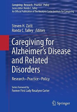 E-Book (pdf) Caregiving for Alzheimer's Disease and Related Disorders von Steven H. Zarit, Ronda C. Talley