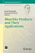 E-Book (pdf) Blaschke Products and Their Applications von Javad Mashreghi, Emmanuel Fricain