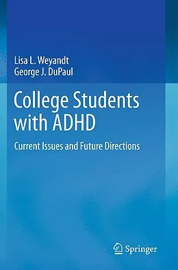 E-Book (pdf) College Students with ADHD von Lisa L. Weyandt, George J. Dupaul