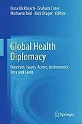 E-Book (pdf) Global Health Diplomacy von Ilona Kickbusch, Graham Lister, Michaela Told