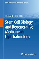 eBook (pdf) Stem Cell Biology and Regenerative Medicine in Ophthalmology de Stephen H. Tsang