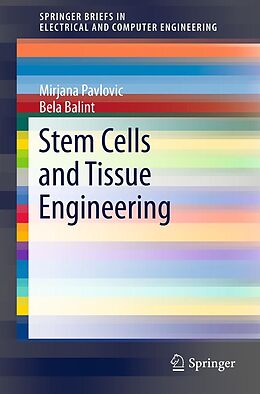 E-Book (pdf) Stem Cells and Tissue Engineering von Mirjana Pavlovic, Bela Balint