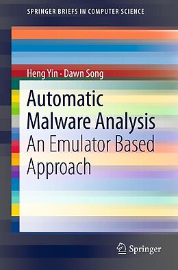 E-Book (pdf) Automatic Malware Analysis von Heng Yin, Dawn Song