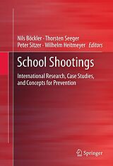 eBook (pdf) School Shootings de Nils Böckler, Thorsten Seeger, Peter Sitzer