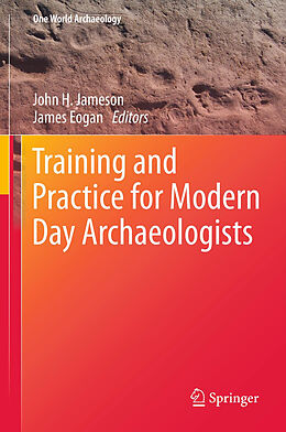 Livre Relié Training and Practice for Modern Day Archaeologists de 