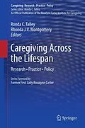 E-Book (pdf) Caregiving Across the Lifespan von Ronda C. Talley, Rhonda Montgomery