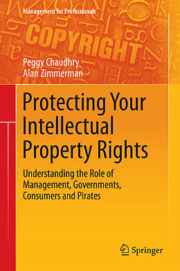 Livre Relié Protecting Your Intellectual Property Rights de Alan Zimmerman, Peggy E Chaudhry