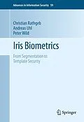 E-Book (pdf) Iris Biometrics von Christian Rathgeb, Andreas Uhl, Peter Wild