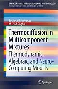 E-Book (pdf) Thermodiffusion in Multicomponent Mixtures von Seshasai Srinivasan, M. Ziad Saghir