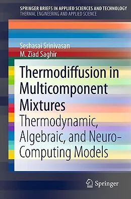 E-Book (pdf) Thermodiffusion in Multicomponent Mixtures von Seshasai Srinivasan, M. Ziad Saghir