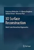 E-Book (pdf) 3D Surface Reconstruction von Francesco Bellocchio, N. Alberto Borghese, Stefano Ferrari