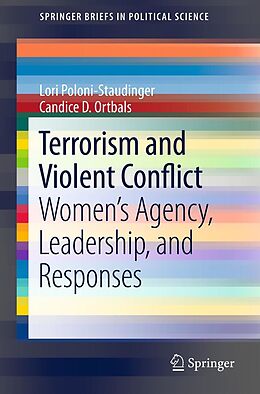 E-Book (pdf) Terrorism and Violent Conflict von Lori Poloni-Staudinger, Candice D. Ortbals