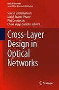 E-Book (pdf) Cross-Layer Design in Optical Networks von Suresh Subramaniam, Maïté Brandt-Pearce, Piet Demeester