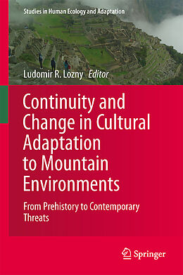 Livre Relié Continuity and Change in Cultural Adaptation to Mountain Environments de 