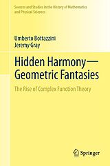 E-Book (pdf) Hidden Harmony-Geometric Fantasies von Umberto Bottazzini, Jeremy Gray