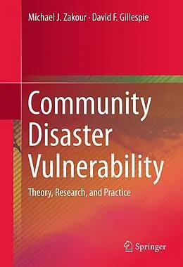E-Book (pdf) Community Disaster Vulnerability von Michael J. Zakour, David F. Gillespie