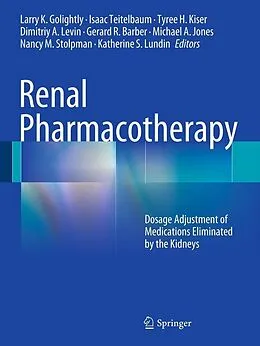 E-Book (pdf) Renal Pharmacotherapy von Larry K Golightly, Isaac Teitelbaum, Tyree H. Kiser