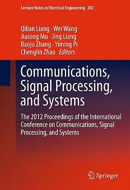 E-Book (pdf) Communications, Signal Processing, and Systems von Qilian Liang, Wei Wang, Jiasong Mu