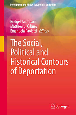 Livre Relié The Social, Political and Historical Contours of Deportation de 