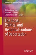 E-Book (pdf) The Social, Political and Historical Contours of Deportation von Bridget Anderson, Matthew J. Gibney, Emanuela Paoletti