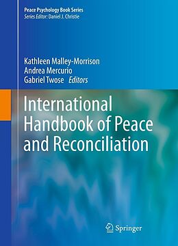 eBook (pdf) International Handbook of Peace and Reconciliation de Kathleen Malley-Morrison, Andrea Mercurio, Gabriel Twose