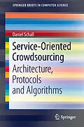 E-Book (pdf) Service-Oriented Crowdsourcing von Daniel Schall