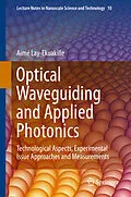 E-Book (pdf) Optical Waveguiding and Applied Photonics von Aimé Lay-Ekuakille