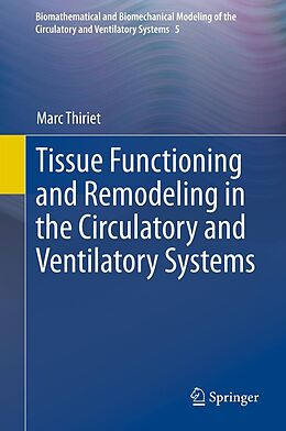 eBook (pdf) Tissue Functioning and Remodeling in the Circulatory and Ventilatory Systems de Marc Thiriet