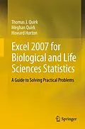 E-Book (pdf) Excel 2007 for Biological and Life Sciences Statistics von Thomas J Quirk, Meghan Quirk, Howard Horton