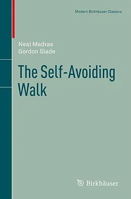 E-Book (pdf) The Self-Avoiding Walk von Neal Madras, Gordon Slade