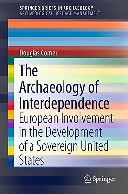 E-Book (pdf) The Archaeology of Interdependence von Douglas C Comer