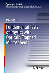 eBook (pdf) Fundamental Tests of Physics with Optically Trapped Microspheres de Tongcang Li