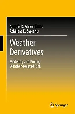 E-Book (pdf) Weather Derivatives von Antonis Alexandridis K., Achilleas D. Zapranis
