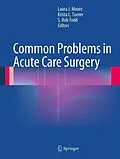E-Book (pdf) Common Problems in Acute Care Surgery von Laura J. Moore, Krista L. Turner, S. Rob Todd