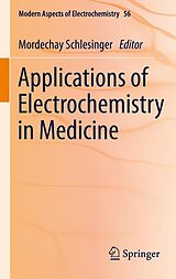 eBook (pdf) Applications of Electrochemistry in Medicine de Mordechay Schlesinger