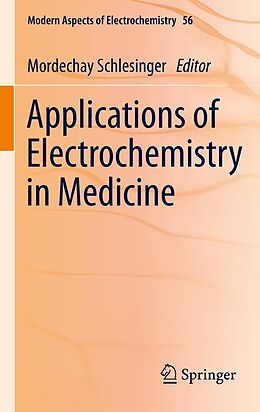 eBook (pdf) Applications of Electrochemistry in Medicine de Mordechay Schlesinger