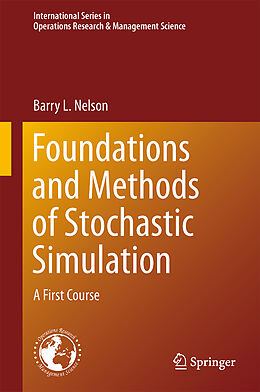 Livre Relié Foundations and Methods of Stochastic Simulation de Barry Nelson