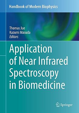 eBook (pdf) Application of Near Infrared Spectroscopy in Biomedicine de Thomas Jue, Kazumi Masuda