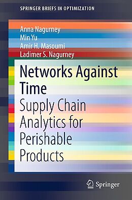 eBook (pdf) Networks Against Time de Anna Nagurney, Min Yu, Amir H. Masoumi