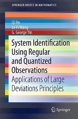 E-Book (pdf) System Identification Using Regular and Quantized Observations von Qi He, Le Yi Wang, George G. Yin
