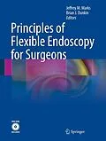 E-Book (pdf) Principles of Flexible Endoscopy for Surgeons von Jeffrey M. Marks, Brian J. Dunkin